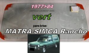 Pare-brise teinté vert MATRA SIMCA RANCHO - 1977/84