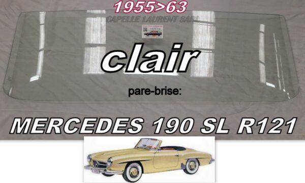 Pare-brise clair MERCEDES 190SL R121 - 1955/63