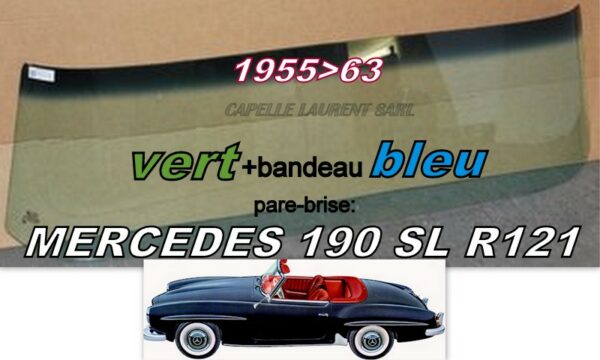 Pare-brise teinté vert +bandeau bleu MERCEDES 190SL R121 - 1955/63