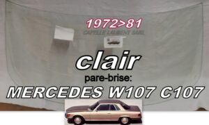 Pare-brise clair MERCEDES SLC COUPE W107/C107 - 1972/81