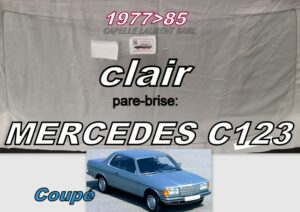 Pare-brise clair MERCEDES C123 COUPE - 1977/85