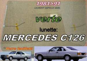 Lunette teintée verte feuilletée MERCEDES C126 COUPE - 1981/91