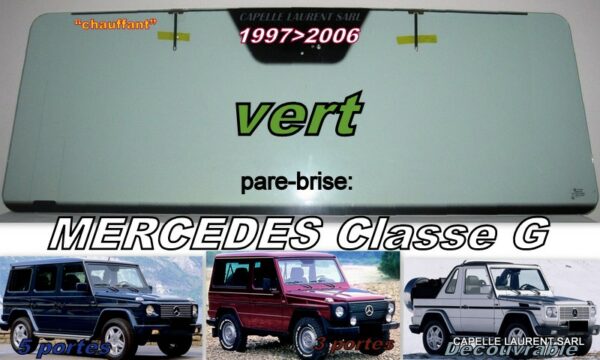 Pare-brise teinté vert MERCEDES Classe G chauffant  - 1997/2006