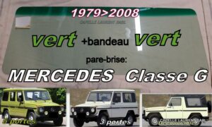Pare-brise teinté vert +bandeau vert MERCEDES Classe G  - 1979/2008