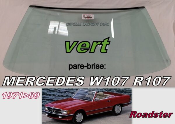 Pare-brise teinté vert MERCEDES SL CABRIOLET W107/R107 - 1970/89