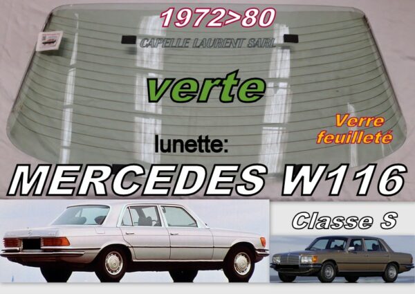 Lunette teintée verte feuilletée MERCEDES CLASSE S W116 - 1972/80