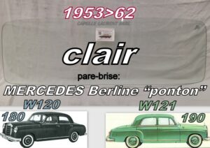 Pare-brise clair MERCEDES BERLINE 180/190 W120/121 - 1953/62