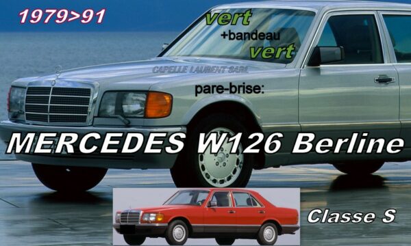 Pare-brise teinté vert +bandeau vert MERCEDES W126 BERLINE - 1979/91