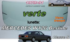 Lunette teintée verte trempée MERCEDES W126 BERLINE - 1979/91