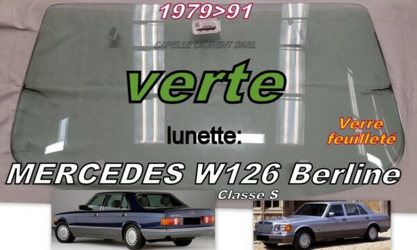 Lunette teintée verte feuilletée MERCEDES W126 BERLINE - 1979/91