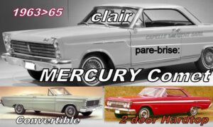 Pare-brise clair MERCURY COMET 2D HT/CABRIOLET - 1963/65