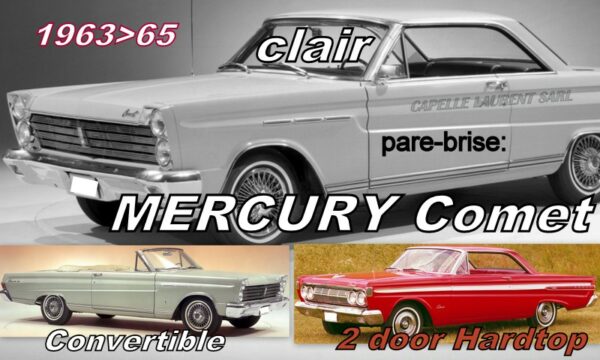 Pare-brise clair MERCURY COMET 2D HT/CABRIOLET - 1963/65