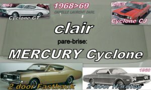 Pare-brise clair MERCURY CYCLONE 2 D HARDTOP/FASTBACK - 1968/69