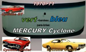 Pare-brise teinté vert +bandeau bleu MERCURY CYCLONE 2 D HARDTOP - 1970/71