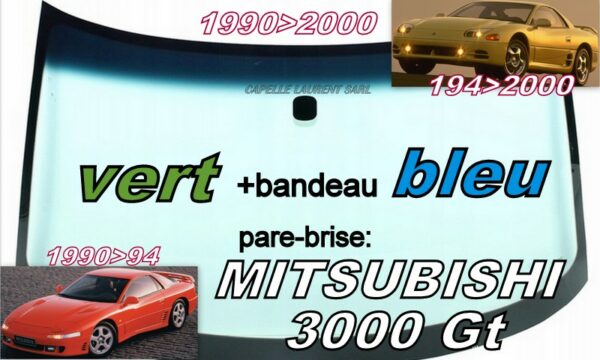 Pare-brise teinté vert +bandeau bleu MITSUBISHI 3000 GT - 1990/2000