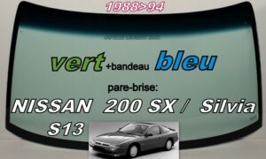 Pare-brise teinté vert +bandeau bleu NISSAN 200SX SILVIA S13 - 1988/94