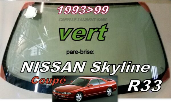 Pare-brise teinté vert NISSAN SKYLINE R33 - 1993/99
