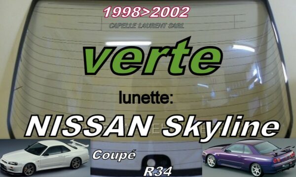 Lunette teintée verte NISSAN SKYLINE R34 - 1998/2002