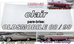 Pare-brise clair OLDSMOBILE 88/98 2/4 D HARDTOP/CABRIO - 1959/60