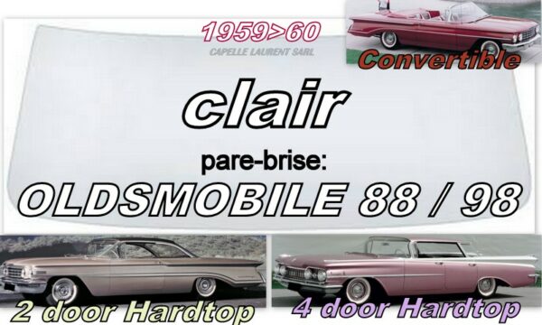 Pare-brise clair OLDSMOBILE 88/98 2/4 D HARDTOP/CABRIO - 1959/60