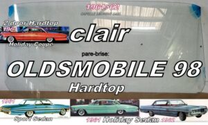Pare-brise clair OLDSMOBILE 98 2/4D HARDTOP - 1961/62