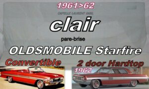 Pare-brise clair OLDSMOBILE STARFIRE 2 D HARTOP/CABRIO - 1961/62