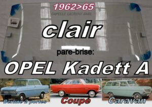 Pare-brise clair OPEL KADETT A - 1962/65