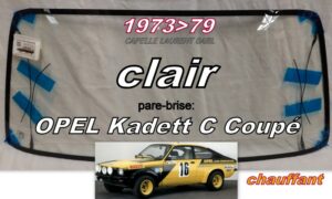 Pare-brise clair chauffant OPEL KADETT C Coupé - 1973/79