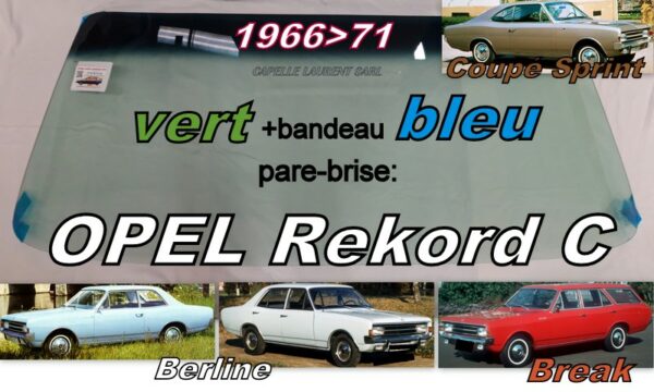 Pare-brise teinté vert +bandeau bleu OPEL REKORD C - 1966/71