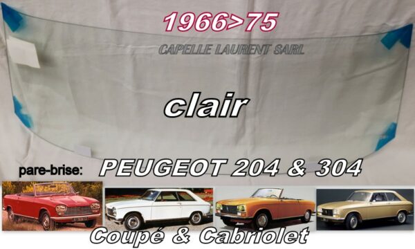 Pare-brise clair PEUGEOT 204/304 COUPE/CABRIOLET - 1966/75
