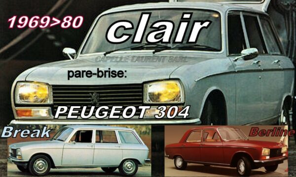 Pare-brise clair PEUGEOT 304 BERLINE/BREAK -1969/80