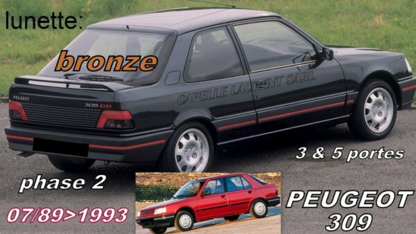 Lunette teintée bronze PEUGEOT 309 phase 2 - 7-1989/93