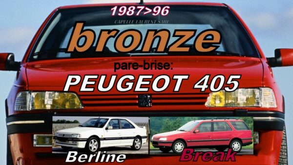 Pare-brise teinté bronze PEUGEOT 405 - 1987/96