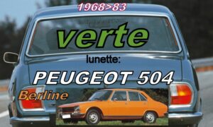 Lunette teintée verte PEUGEOT 504 BERLINE - 1968/96