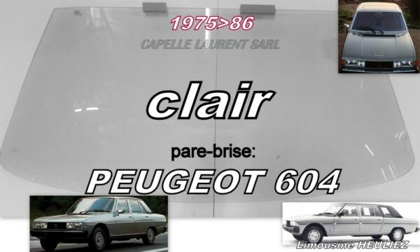 Pare-brise clair PEUGEOT 604 - 1975/86