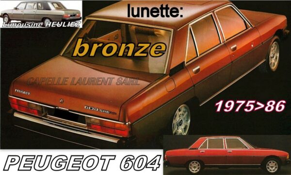 Lunette teintée bronze PEUGEOT 604 - 1975/86