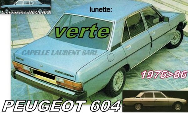 Lunette teintée verte PEUGEOT 604 - 1975/86