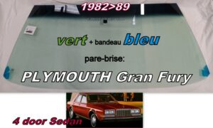 Pare-brise teinté vert +bandeau bleu PLYMOUTH GRAN FURY 4D SEDAN - 1982/89