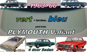 Pare-brise teinté vert +bandeau bleu PLYMOUTH VALIANT 2 D HT/2/4D SD/CAB/SW - 1963/66