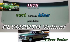 Pare-brise teinté vert +bandeau bleu PLYMOUTH VALIANT  2D 1967/69 - 4D 1967/75