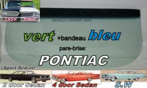 Pare-brise teinté vert +bandeau bleu PONTIAC 2/4D SEDAN/SW - 1959/60