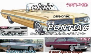 Pare-brise clair PONTIAC CATALINA/BONNEVILLE/GD PRIX Convertible/2 D Hardtop- 1961/62