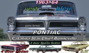 Pare-brise teinté vert +bandeau bleu PONTIAC CATALINA/BONNEVILLE/STAR CHIEF 2/4D/SW - 1963/64