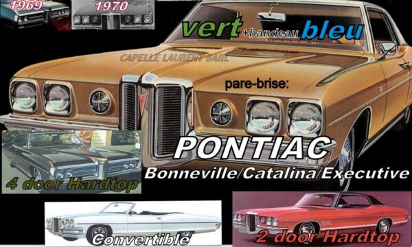 Pare-brise teinté vert +bandeau bleu PONTIAC BONNEVILLE/CATALINA/EXECUTIVE 2/4 D Hardtop/Convertible - 1969/70