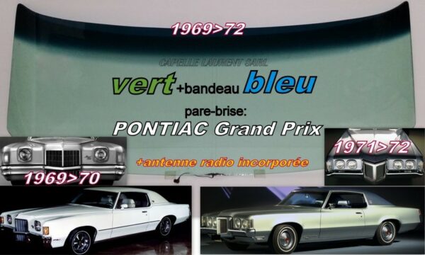 Pare-brise teinté vert +bandeau bleu PONTIAC GRAND PRIX  - 1969/72 +antenne