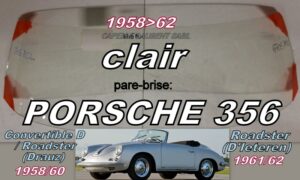 Pare-brise clair PORSCHE 356 CONVERTIBLE D / ROADSTER - 1958/62