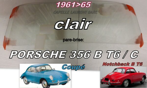 Pare-brise clair PORSCHE 356 B T6/C COUPE - 1961/65