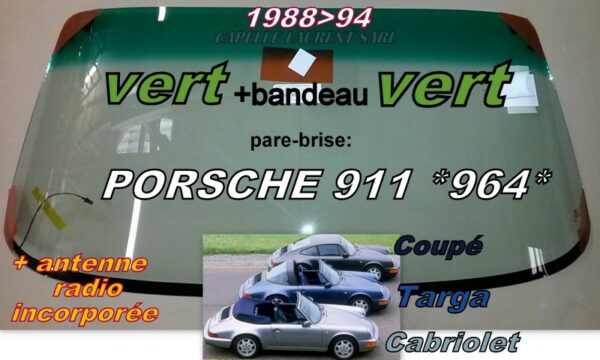 Pare-brise teinté vert+bandeau vert PORSCHE 911 / 964 - 1988/94 +antenne