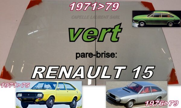 Pare-brise teinté vert RENAULT 15 - 1971/79