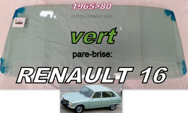 Pare-brise teinté vert RENAULT 16 - 1965/80